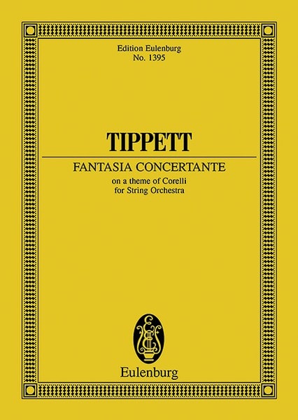 Tippett: Fantasia Concertante on a Theme of Corelli (Study Score) published by Eulenburg
